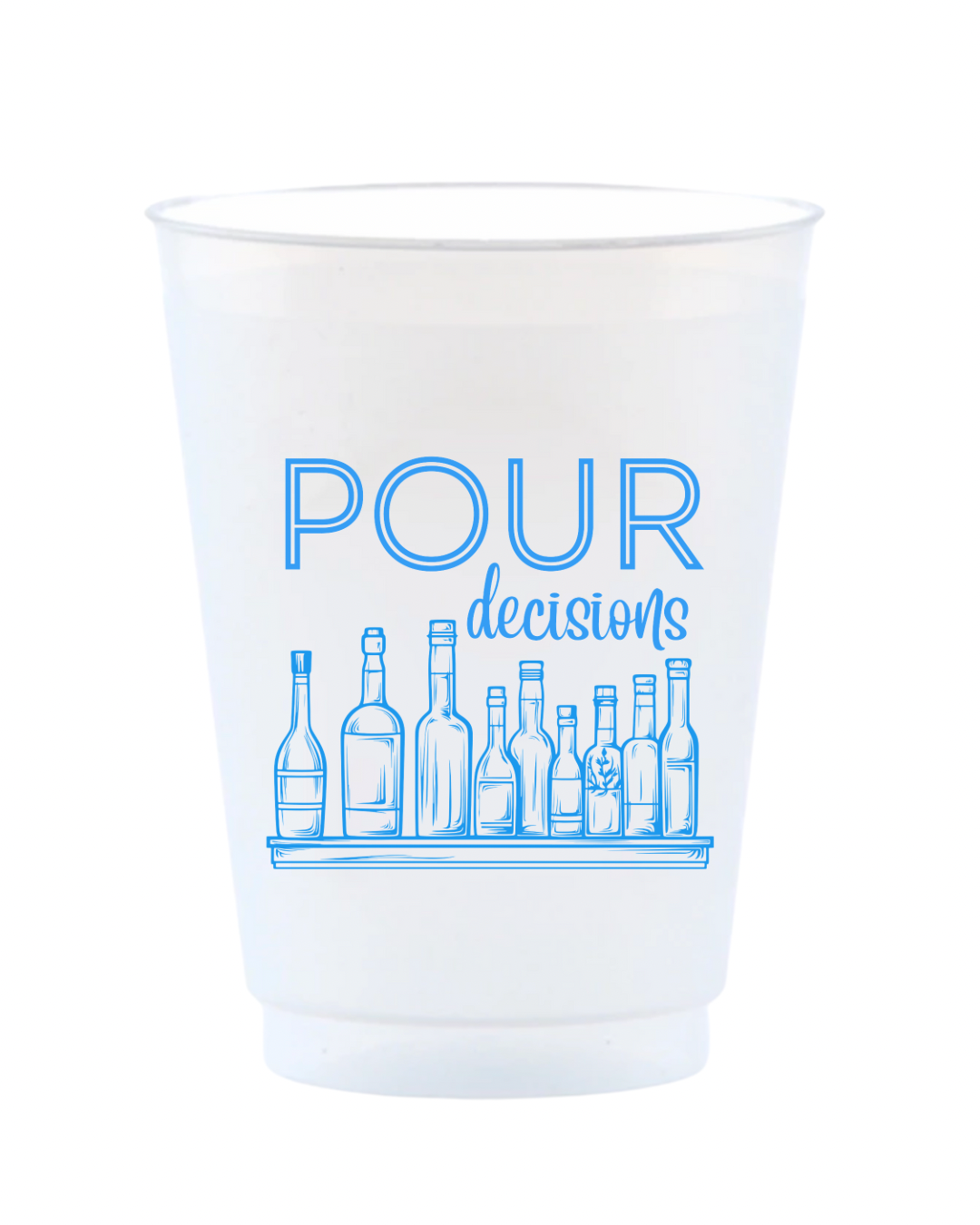 Pour Decisions Reusable Frost Flex Cups