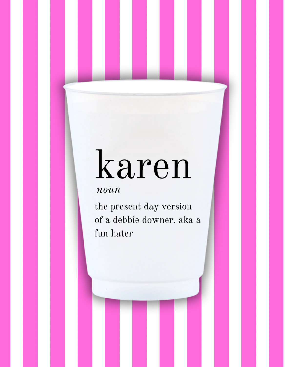 Karen Definition Reusable Frost Flex Cups