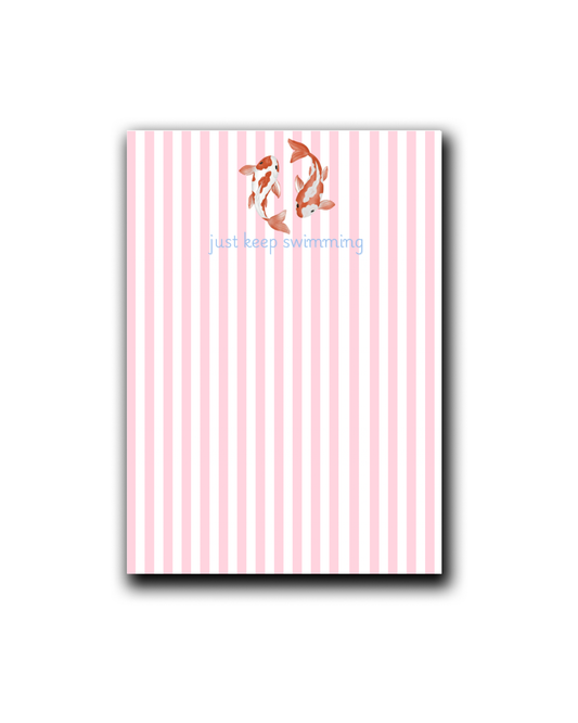 Just Keep Swimming Notepad