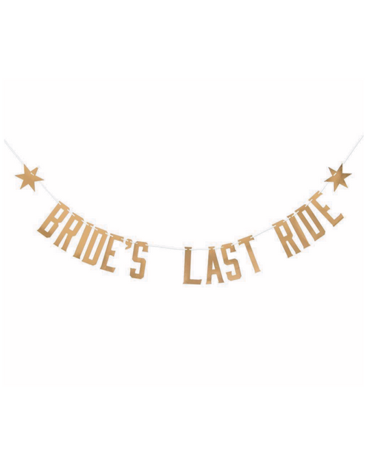 Bride's Last Ride Banner